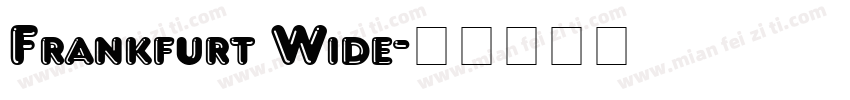 Frankfurt Wide字体转换
